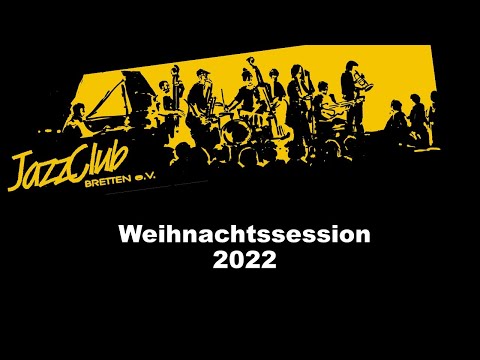 Weihnachtssession 2022 Jazzclub Bretten